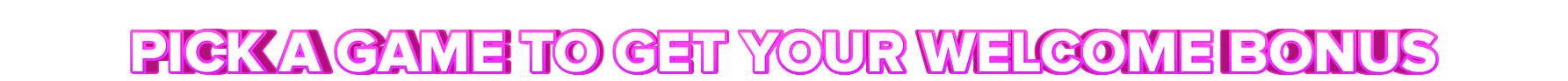 BingoBonga PICK A GAME TO GET YOUR WELCOME BONUS